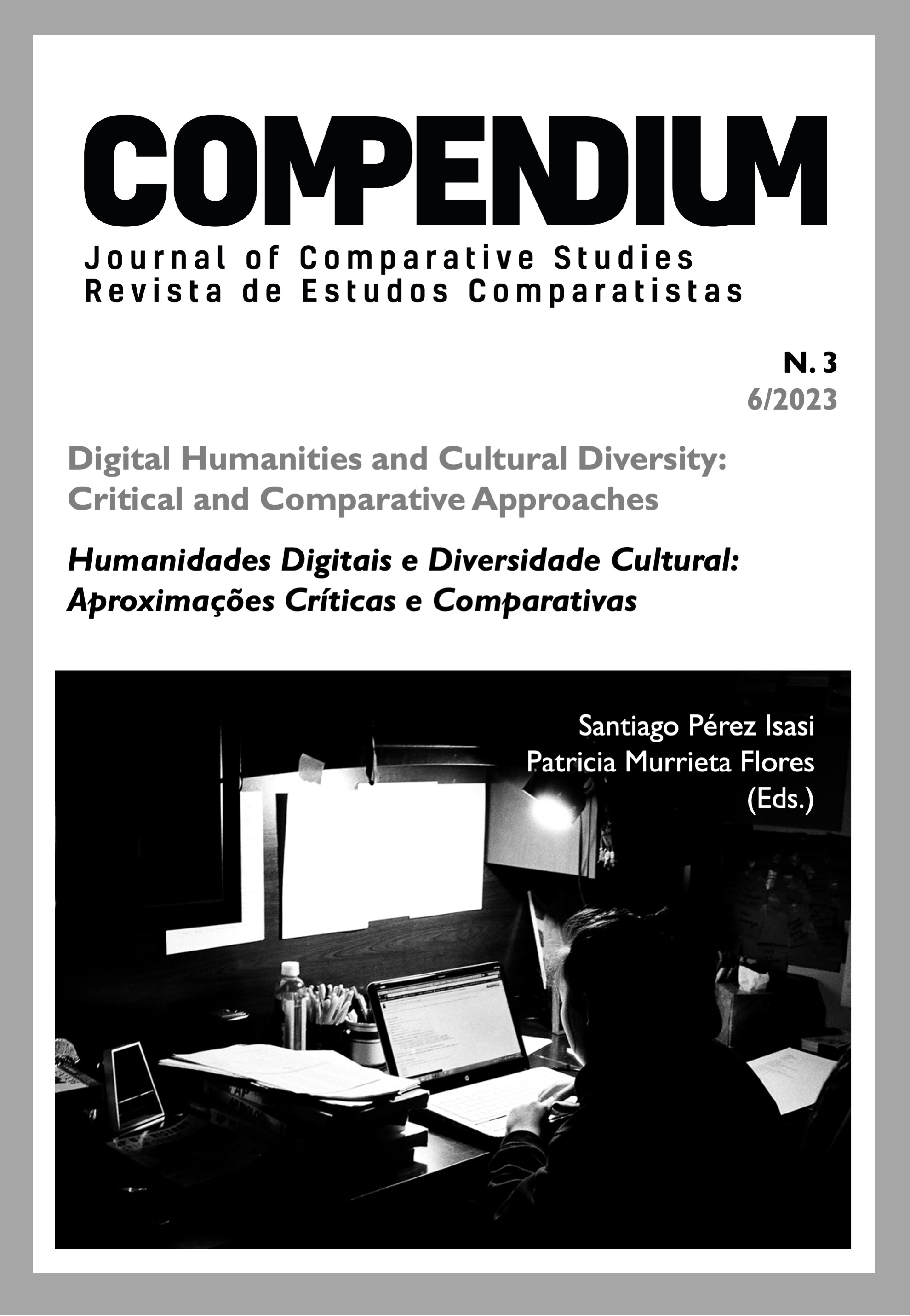 					Ver N.º 3 (2023): Humanidades Digitais e Diversidade Cultural: Aproximações Críticas e Comparativas
				